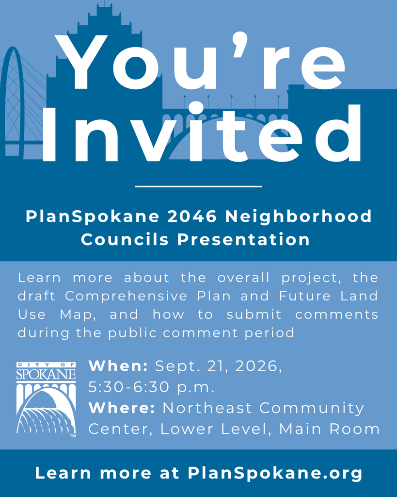 You're Invited: PlanSpokane 2046 Neighborhood Councils Presentation, Monday, September 21, 2026, 5:30 to 6:30 p.m., Northeast Community Center, 4001 N Cook