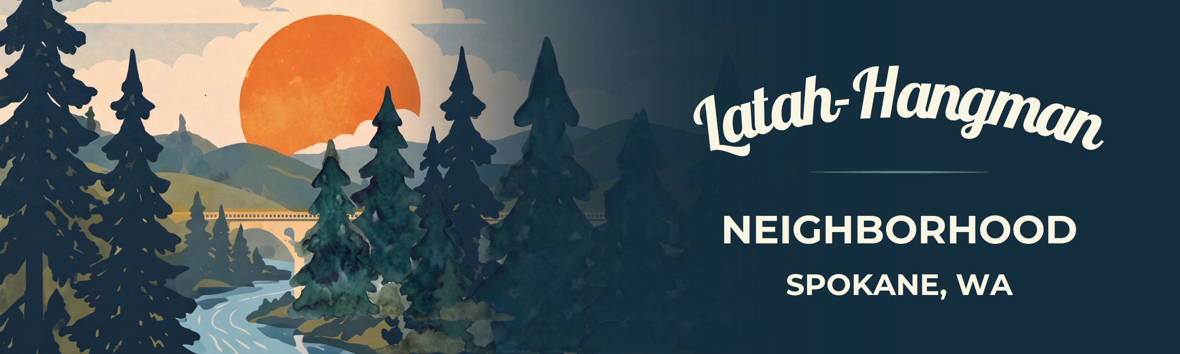 Latah-Hangman Neighborhood, Spokane, WA: an orange sun over hills, a river and an arched bridge, framed by pine trees